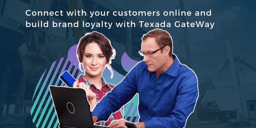 Texada Webinar Series: Connect With Your Customers Online