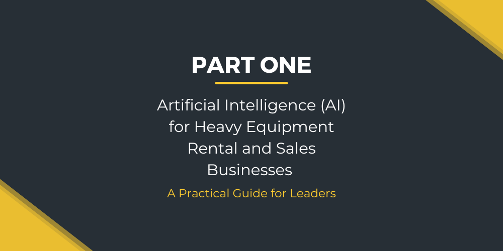 This image talks about AI for heavy equipment rental business
