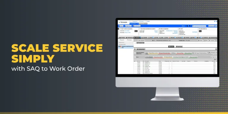 Scale Service Simply with SAQ to Work Order | Texada Software | Equipment Growth Platform Scale Service Simply with SAQ to Work Order