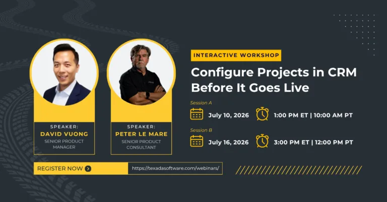 Copy of Webinar Static Post 2 | Texada Software | Equipment Growth Platform Promotional banner for an interactive workshop 'Configure Projects in CRM Before It Goes Live' featuring speakers David Vuong and Peter Le Mare, with a register now CTA.