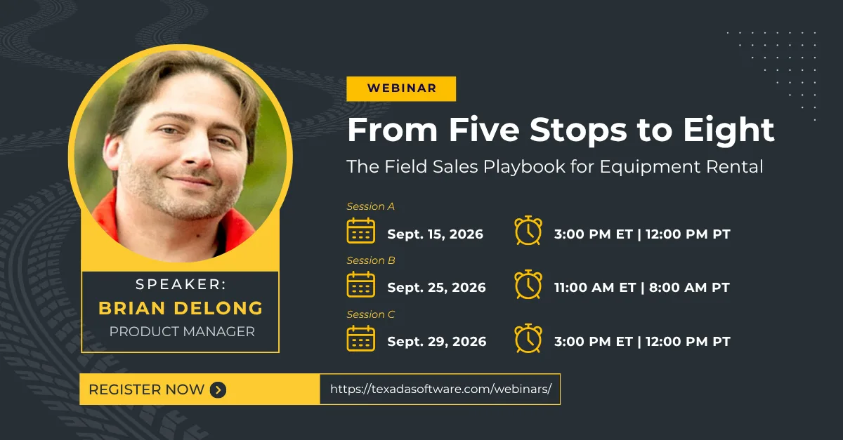 Webinar Static Post Featured Images 2 | Texada Software | Equipment Growth Platform Webinar promo banner with speaker photo on the left, title 'From Five Stops to Eight', subtitle about field sales for equipment rental, three sessions with dates and times, and a yellow 'Register Now' button with URL.